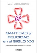 Santidad y Felicidad en el SIGLO XXI