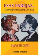 Esas parejas ... Terapias con parejas en crisis