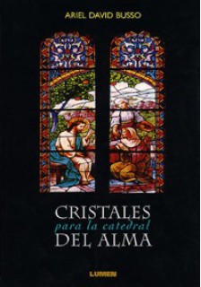 Cristales para la catedral del alma